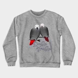 Congo and Timneh African Grey Parrot DoubleTrouble Crewneck Sweatshirt